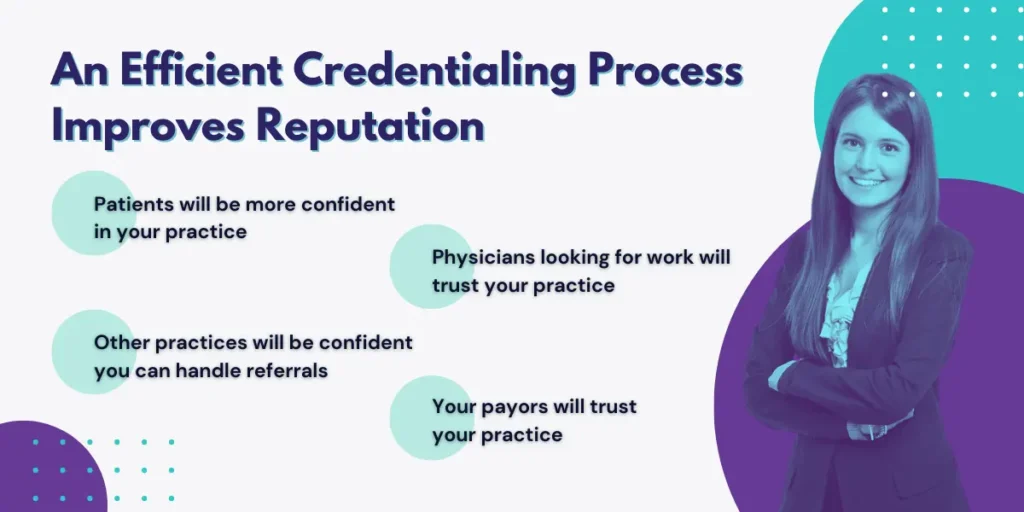 An Efficient Credentialing Process Improves Reputation